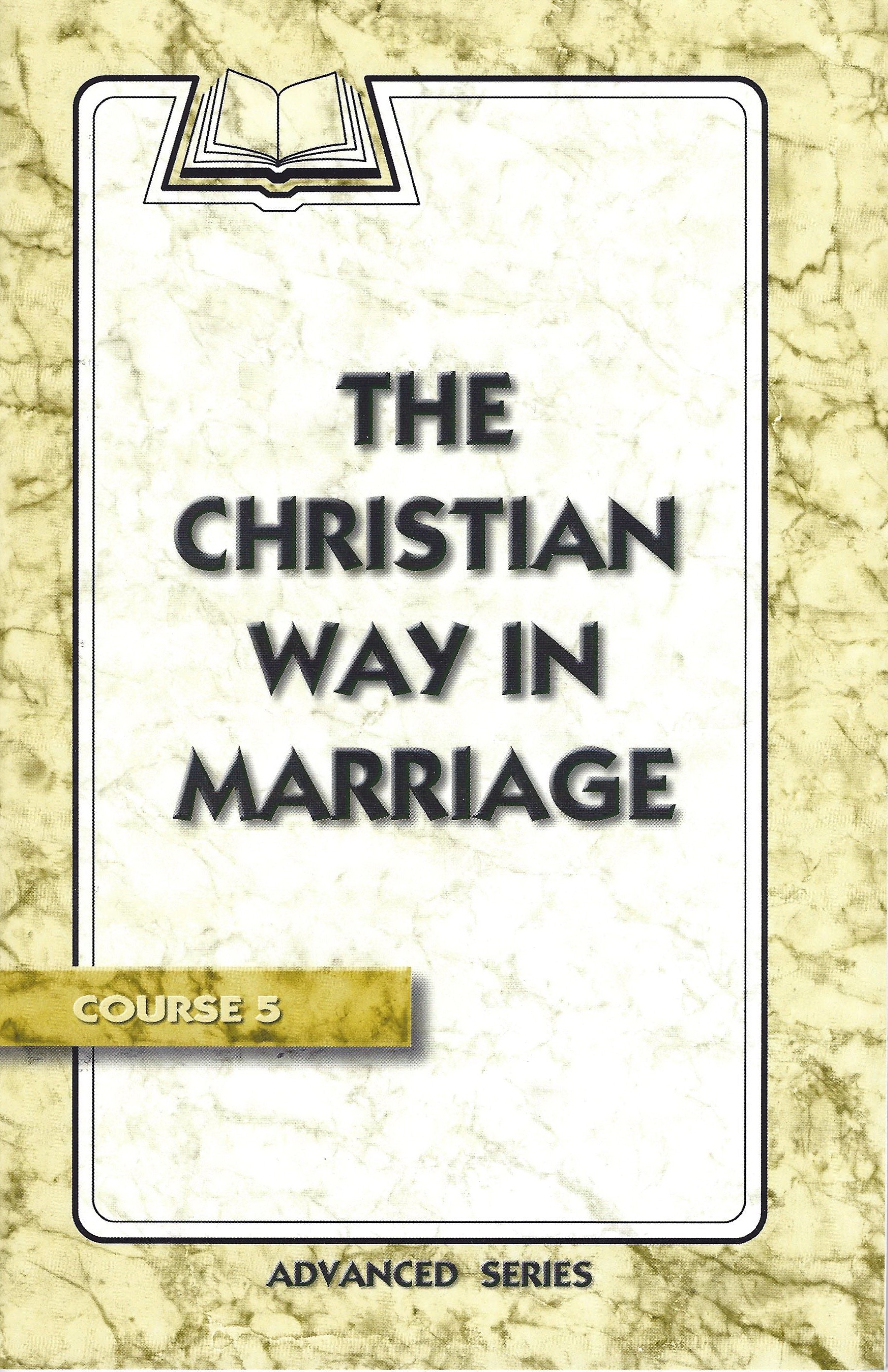 The Christian Way In Marriage